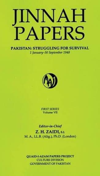 Cover of Jinnah Papers, First Series, Volume VII: Pakistan: Struggling for Survival, 1 January to 30 September 1948, edited by Z. H. Zaidi, Quaid-i-Azam Papers Project, Government of Pakistan